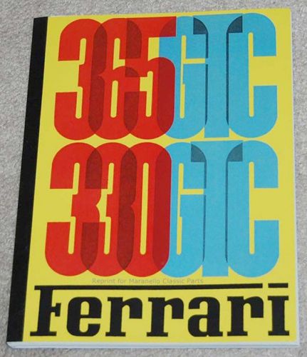 Ferrari 330 gtc 365 gtc  owner&#039;s manual-factory authorized reprint-new-in stock!