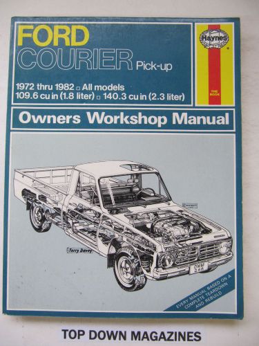 Haynes ford courier pick-up 1972 thru 1982 workshop manual all models