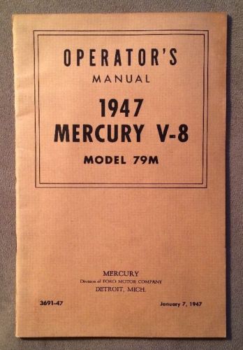 1947 mercury v-8 operator&#039;s manual model 79m original print #3691-47