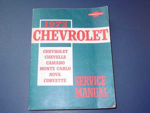 1973 chevrolet &amp; corvette service shop repair manual 73 oem gm st 329-73 chevy