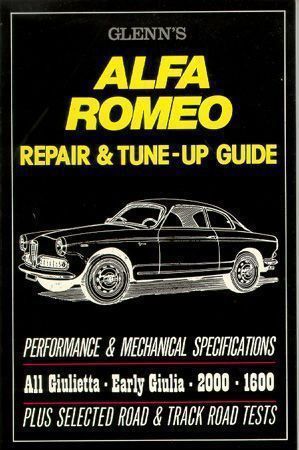 Alfa romeo repair &amp; tune-up guide giulietta early giulia 2000 1600 &#034;new&#034;