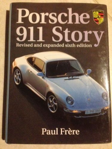 Porsche 911 story, 6th edition, evolution of the 911, paul frere