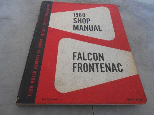 1960 ford frontenac canadian falcon shop service repair manual, ford of canada