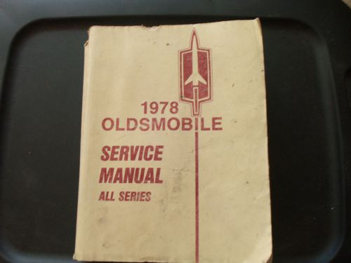 1978 oldsmobile service manual all series. chassis service manual