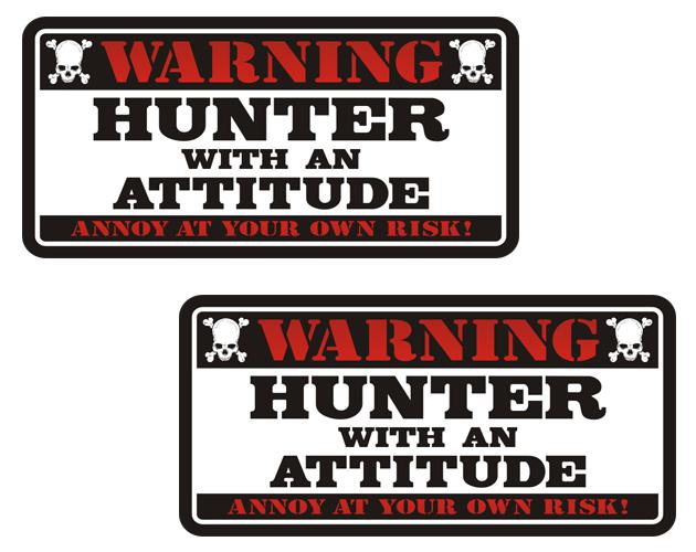 Hunter warning attitude decal set 3"x1.5" deer bear elk vinyl sticker zu1