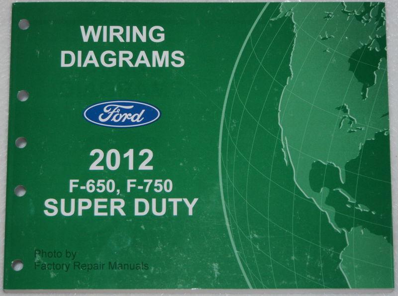 2012 ford f-650 f-750 truck electrical wiring diagrams shop manual superduty