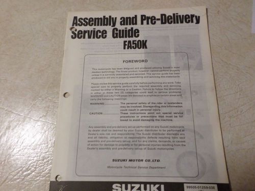 Suzuki fa50k  assembly and pre-delivery service guide oct. 1988