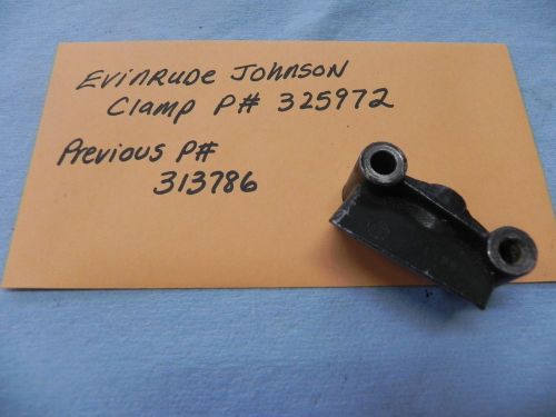 Evinrude johnson cable clamp bracket p# 325972 or 313786