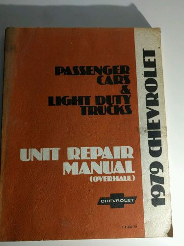 1979 chevrolet passenger cars unit repair manual st 333-79