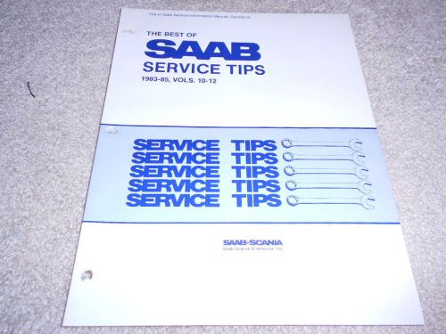 Saab best repair service tips 1983-1985 volumes 10-12 oem : used