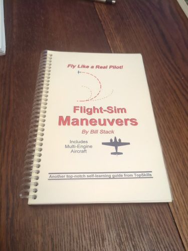 Flight sim maneuvers by bill stack