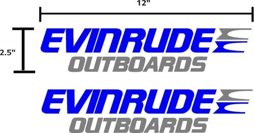 Evinrude boat motor decals blue and gray 12&#034; x 2.5&#034;