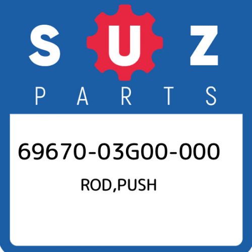 69670-03g00-000 suzuki rod,push 6967003g00000, new genuine oem part