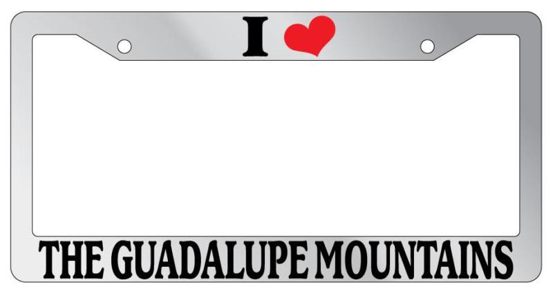 Chrome license plate frame i heart the guadalupe mountains auto accessory