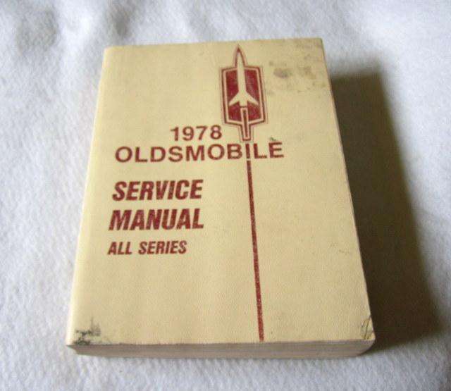 1978 oldsmobile service shop manual (cutlass, toronado, delta 88, all) original