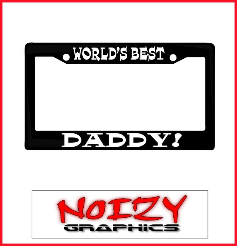 Funny cute family car license plate frame truck sticker worlds best dad daddy