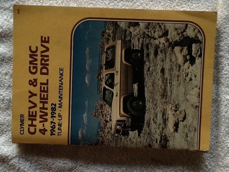 Clymer service manual chevy & gmc 4-wheel drive 1967-1982