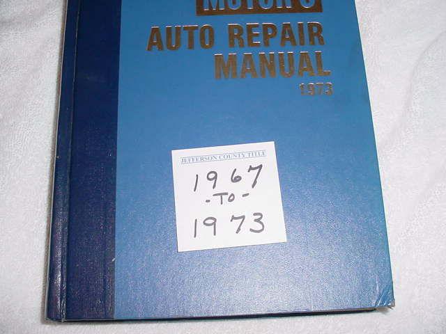 Motor's auto repair manual 1967-thru-1973