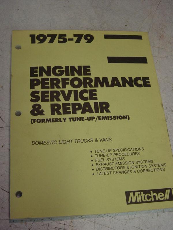 Mitchell 1975-79 engine performance service & repair manual domestic light truck