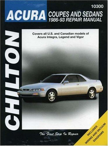 Acura coupes and sedans, 1986-93 (chilton total car care series manuals)