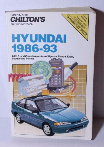 Chilton&#039;s hyundai 1986-93 #7760 repair manual us and canadian models see details