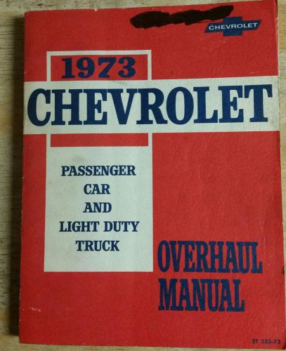 Oem overhaul manual 1973 chevrolet passenger car &amp; light duty trucks, vgc