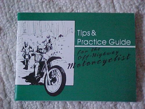 Motorcycle tips &amp; practice guide kawasaki 1987 for the off-highway motorcyclist