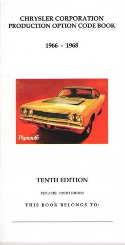 Dodge, plymouth, chrysler 1966, 1967, 1968 production code book, fender tag, vin