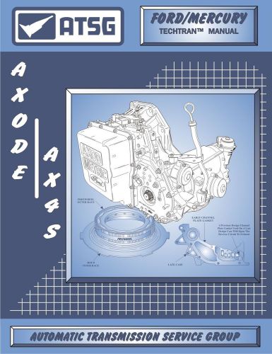 Ford axode ax4s atsg rebuild manual transaxle transmission service overhaul book