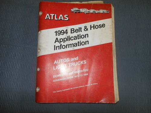 1994 atlas belt &amp; hose application info catalog  auto trucks impoarts 1975-95