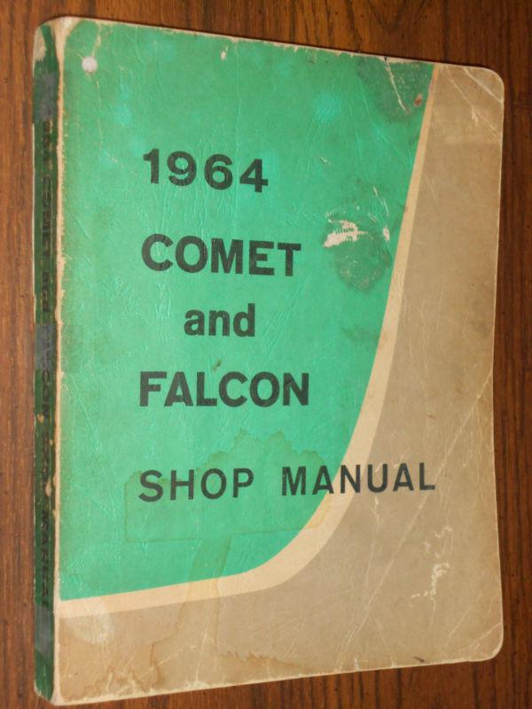 1964 comet & falcon shop manual / original service book!