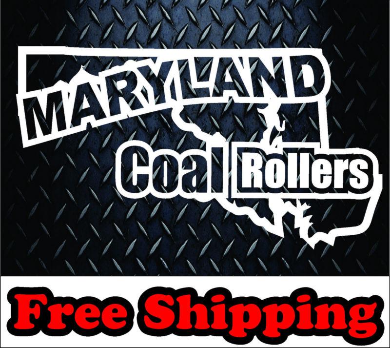 Maryland coal rollers * vinyl decal sticker truck diesel cummins 4x4 powerstroke