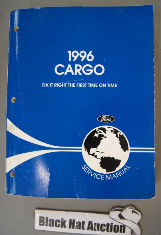 1996 ford cargo truck factory shop service manual dealership paper book