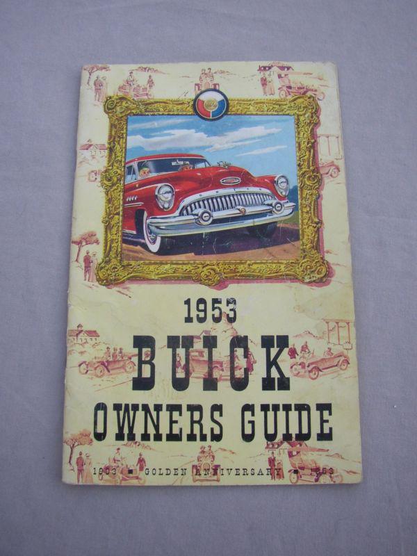 Original 1953 buick owners manual, 4th edition in very good condition