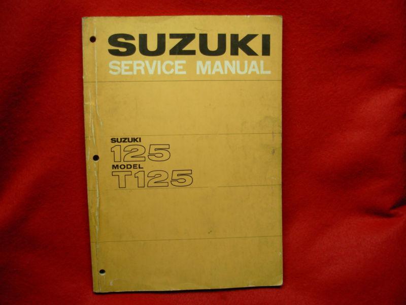 Original factory suzuki motorcycle service manual 125 model t125