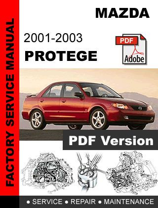 Mazda protege 2001 2002 2003 factory oem service repair workshop shop fsm manual