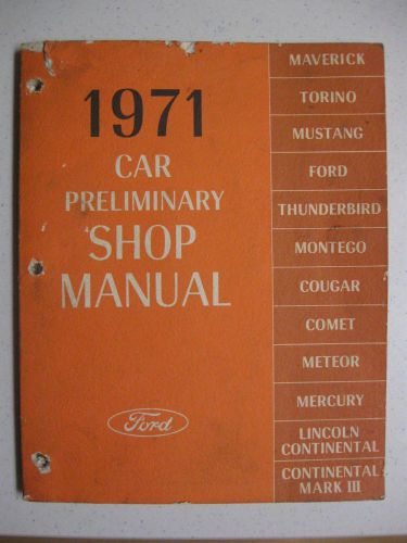 1971 ford car preliminary shop manual - used original - price reduced