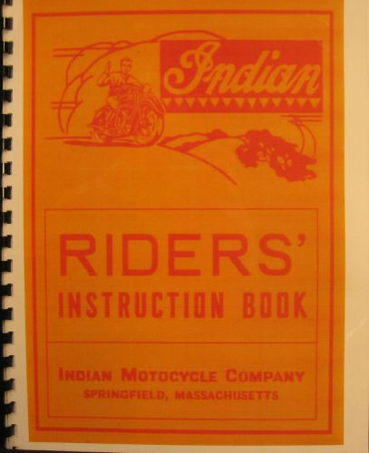 1946-1947  indian motorcycle riders instruction book for the 74-inian 4-35-45 di