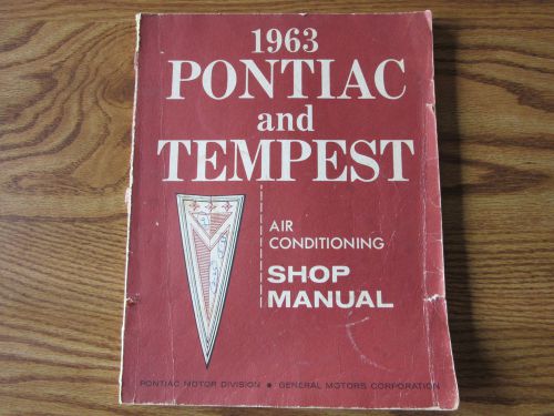 1963 pontiac and tempest air conditioning shop manual