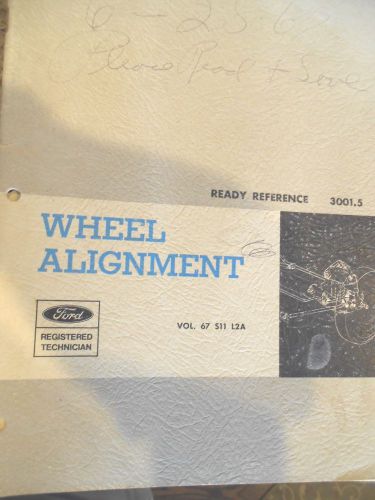 1967 ford training manual &#034; wheel alignment&#034;