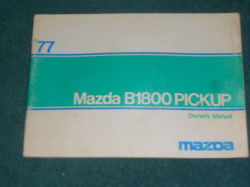 1977 mazda b1800  pickup owner&#039;s manual  / good original pickup book