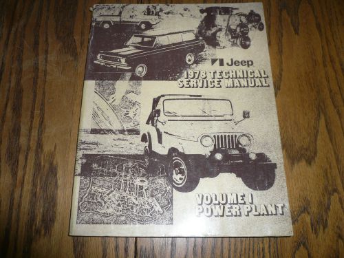 1978 jeep technical service manual - volume 1 power plant