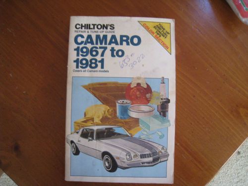 Chilton&#039;s repair &amp; tune-up guide camaro 1967 to 1981