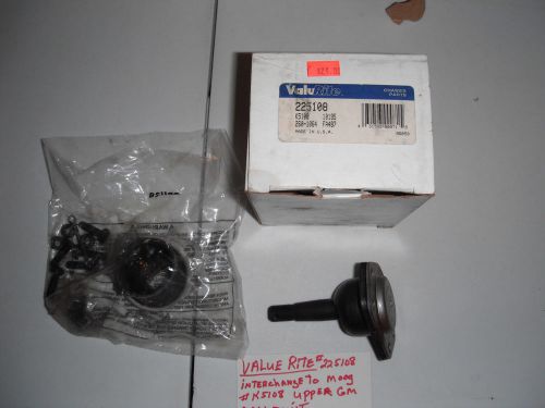 Value rite # 225108 gm upper ball joint  inter-change moog #k5108