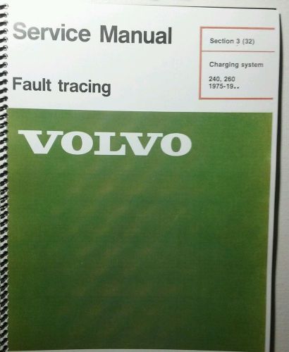 Volvo 240 service manual charging system fault 1975-up diesel gas sec3(32) 40pg.