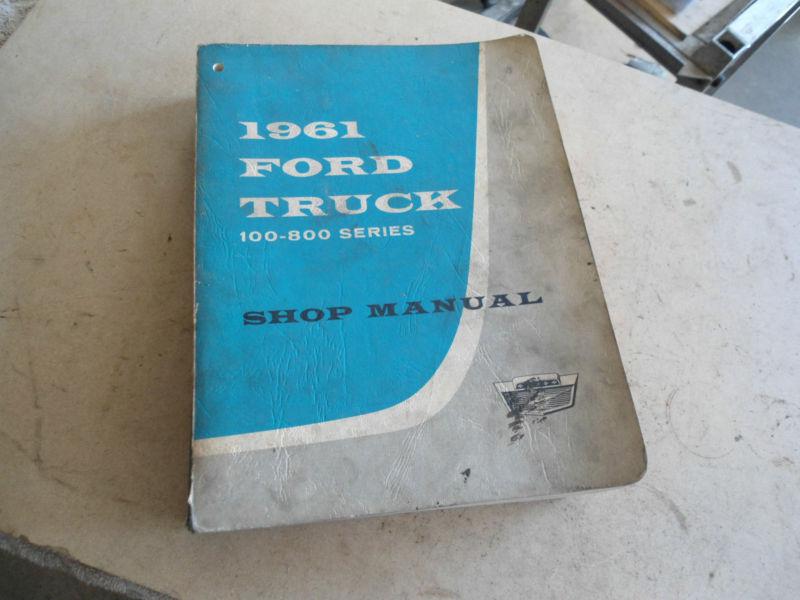 Vintage 1961 ford truck service shop manual repair