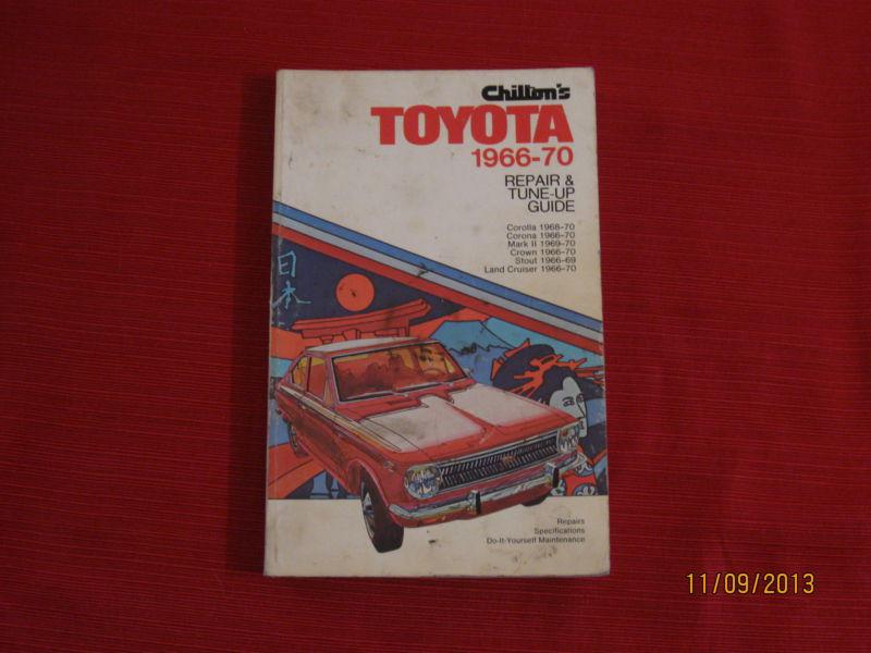 Chilton's toyota 1966-1970 repair & tune up guide