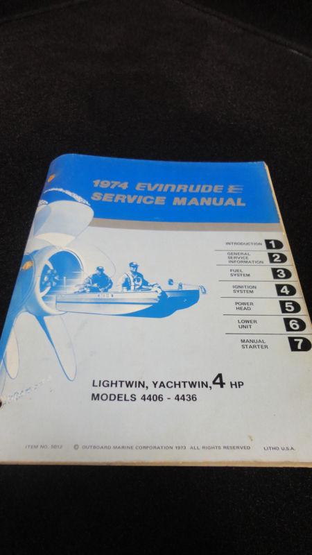 1974 evinrude 4hp,4 hp service manual #5012 outboard boat motor model 4406-4436