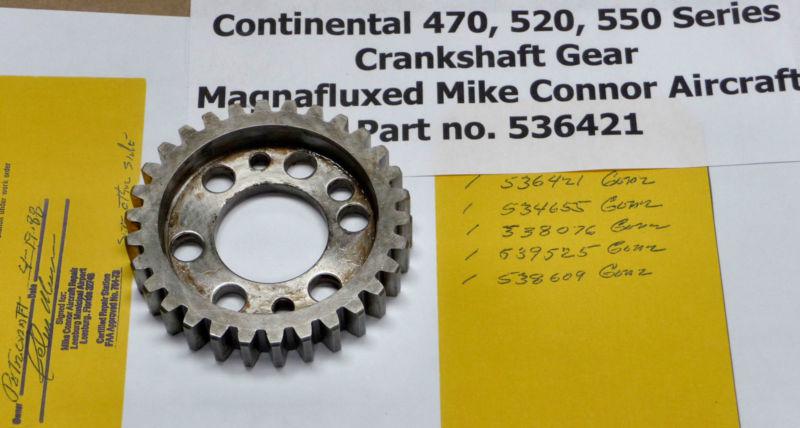 Magnafluxed crankshaft gear pn 536421 alt 657175 continental 470 520 550 engines