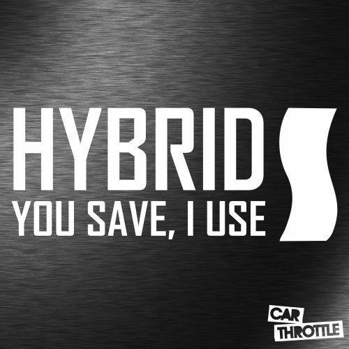 Hybrid you save, i use funny exhaust prius car memes throttle sticker decal